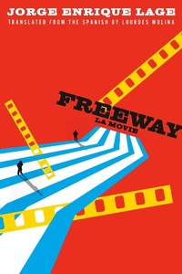 Abbildung von: Freeway - Deep Vellum Publishing