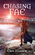 Cover: Chasing Fae (Chasing Fae Trilogy, #1) - Chasing Fae Trilogy