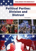 Cover: Political Parties: Division and Distrust - Referencepoint Press