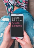 Cover: Screen Addiction: A Teen Epidemic - Referencepoint Press