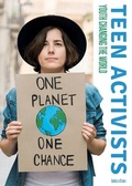 Cover: Teen Activists: Youth Changing the World - Referencepoint Press