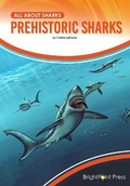 Cover: Prehistoric Sharks - Brightpoint Press