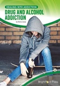 Cover: Drug and Alcohol Addiction - Brightpoint Press