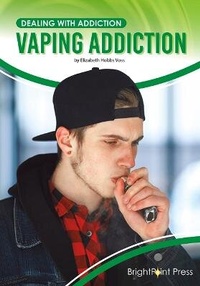 Abbildung von: Vaping Addiction - Brightpoint Press