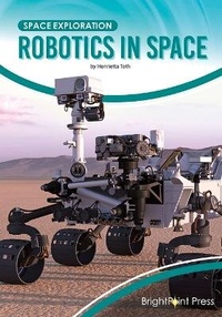 Enlarge image Cover: Robotics in Space - Brightpoint Press