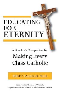 Abbildung von: Educating for Eternity - Our Sunday Visitor