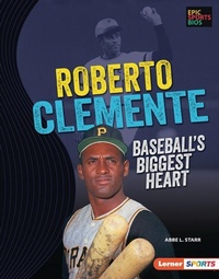 Enlarge image Cover: Roberto Clemente - Lerner Publishing Group