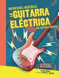 Cover: La guitarra electrica (The Electric Guitar) - Lerner Publishing Group