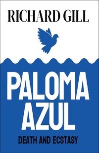 Enlarge image Cover: Paloma Azul - Bolotti Press