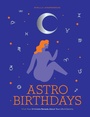 Cover: AstroBirthdays - QUADRILLE PUBLISHING