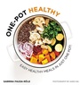 Cover: One-pot Healthy - Hardie Grant Books (UK)