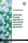 Cover: Intellectual Property Objectives in International Investment Agreements - Edward Elgar Publishing