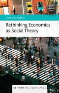 Cover: Rethinking Economics as Social Theory - Edward Elgar Publishing