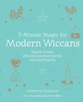 Cover: 5-Minute Magic for Modern Wiccans - CICO Books
