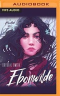 Cover: Ebonwilde - Audible Studios on Brilliance