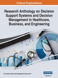 Cover: Research Anthology on Decision Support Systems and Decision Management in Healthcare, Business, and Engineering, VOL 2 - Engineering Science Reference