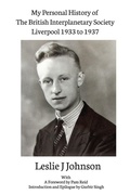 Cover: My Personal History of The British Interplanetary Society 1933 - 1937 Liverpool - Astrotalkuk Publications
