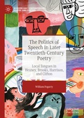 Cover: The Politics of Speech in Later Twentieth-Century Poetry - Palgrave Macmillan