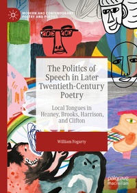 Abbildung von: The Politics of Speech in Later Twentieth-Century Poetry - Palgrave Macmillan