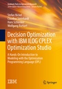 Cover: Decision Optimization with IBM ILOG CPLEX Optimization Studio - Springer