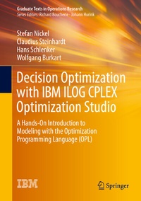 Abbildung von: Decision Optimization with IBM ILOG CPLEX Optimization Studio - Springer