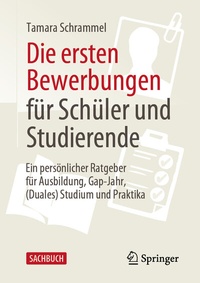 Abbildung von: Die ersten Bewerbungen für Schüler und Studierende - Springer