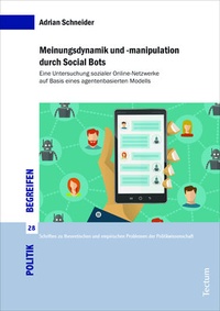 Abbildung von: Meinungsdynamik und -manipulation durch Social Bots - Tectum Wissenschaftsverlag