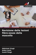 Cover: Revisione delle lesioni fibro-ossee della mascella - Edizioni Sapienza