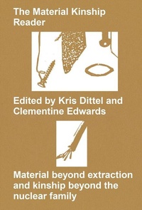 Enlarge image Cover: The Material Kinship Reader - Onomatopee