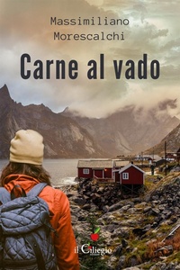 Abbildung von: Carne al vado - Narrativa;Il Ciliegio