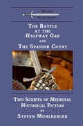 Cover: The Battle at the Halfway Oak and The Spanish Count - Witan Scopcraeft