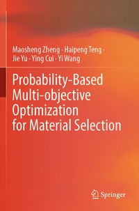 Enlarge image Cover: Probability-Based Multi-objective Optimization for Material Selection - Springer