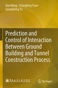 Abbildung von: Prediction and Control of Interaction Between Ground Building and Tunnel Construction Process - Springer