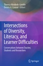 Cover: Intersections of Diversity, Literacy, and Learner Difficulties - Springer