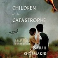 Cover: Children of the Catastrophe - HarperCollins