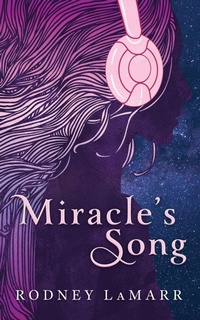 Enlarge image Cover: Miracle's Song - Rodney LaMarr