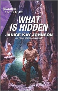 Abbildung von: What Is Hidden - HARLEQUIN INTRIGUE