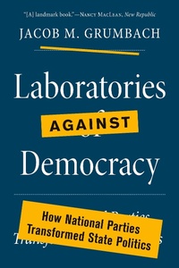 Abbildung von: Laboratories against Democracy - Princeton University Press