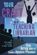 Cover: Your Craft As a Teaching Librarian - Association of College & Research Libraries