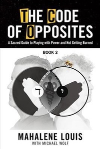 Enlarge image Cover: The Code of Opposites-Book 2 - Empowering Now Press