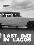 Cover: Marilyn Nance: Last Day in Lagos - Fourthwall Books
