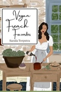Bild: Vegan French Favorites - Sarala Terpstra