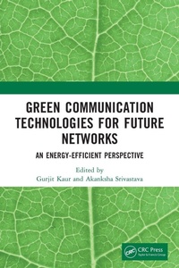 Enlarge image Cover: Green Communication Technologies for Future Networks - CRC Press