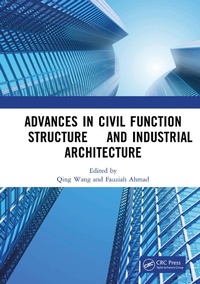 Enlarge image Cover: Advances in Civil Function Structure and Industrial Architecture - CRC Press