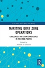 Cover: Maritime Gray Zone Operations - Routledge