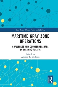 Enlarge image Cover: Maritime Gray Zone Operations - Routledge