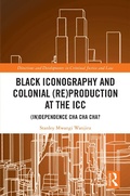 Bild: Black Iconography and Colonial (re)production at the ICC - Routledge