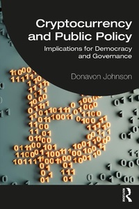 Abbildung von: Cryptocurrency and Public Policy - Routledge