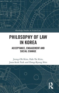 Bild vergrößern Bild: Philosophy of Law in Korea - Routledge