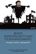 Cover: Jihadi Audiovisuality and its Entanglements - Edinburgh University Press